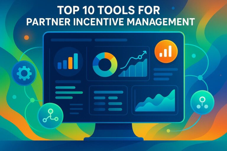Top 10 Tools for Partner Incentive Management