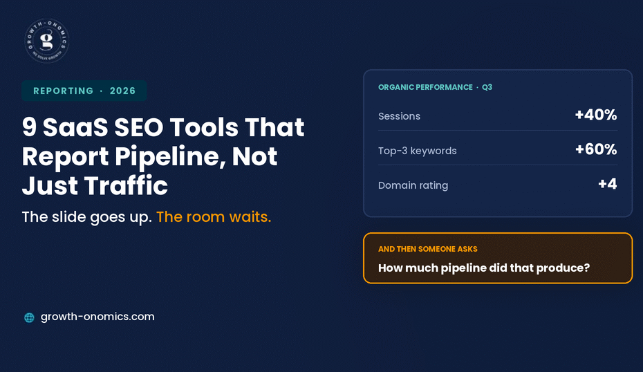9 SaaS SEO Tools That Report Pipeline Besides Traffic